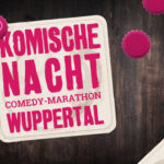 1. Komische Nacht Wuppertal